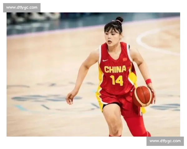 女篮全力以赴挑战法国 强强对决激烈角逐精彩纷呈